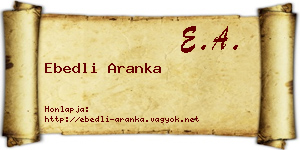 Ebedli Aranka névjegykártya